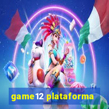 game12 plataforma